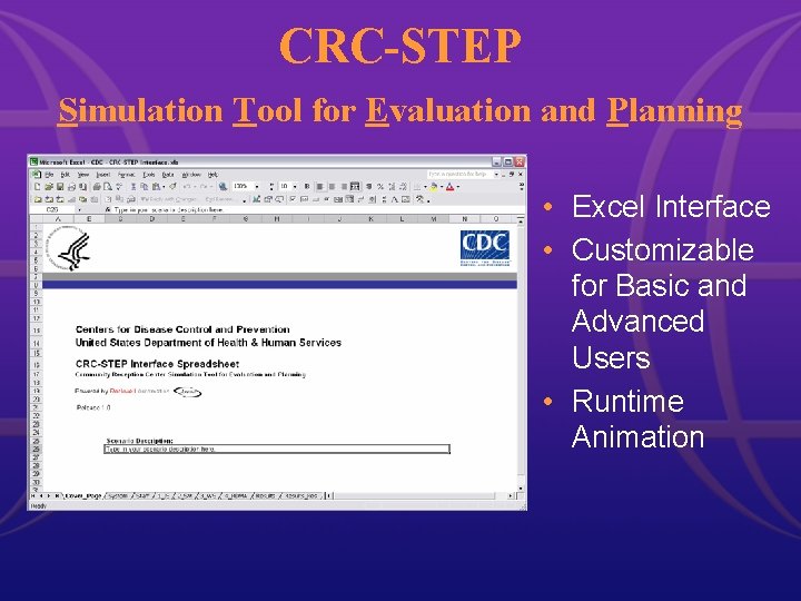 CRC-STEP Simulation Tool for Evaluation and Planning • Excel Interface • Customizable for Basic