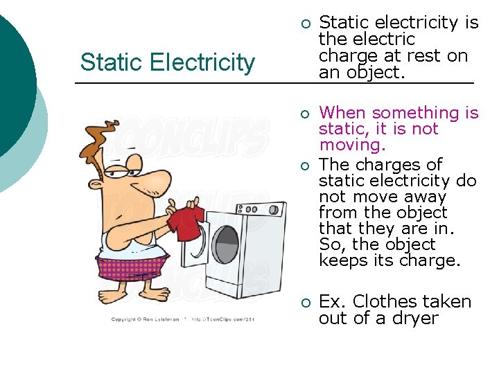 ¡ Static Electricity ¡ ¡ ¡ Static electricity is the electric charge at rest