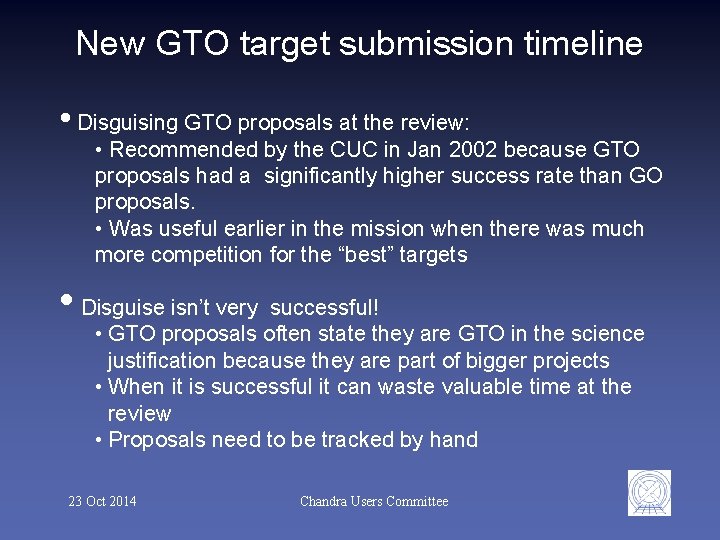 New GTO target submission timeline • Disguising GTO proposals at the review: • Recommended