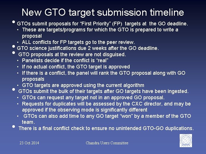 New GTO target submission timeline • GTOs submit proposals for “First Priority” (FP) targets