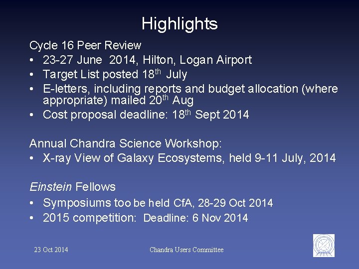 Highlights Cycle 16 Peer Review • 23 -27 June 2014, Hilton, Logan Airport •