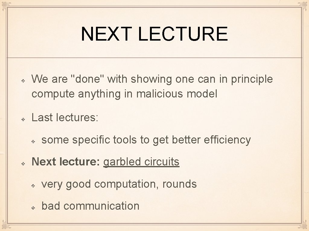 NEXT LECTURE We are "done" with showing one can in principle compute anything in