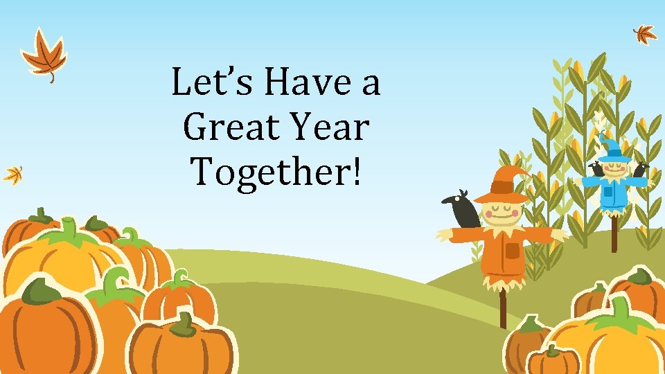 Let’s Have a Great Year Together! 
