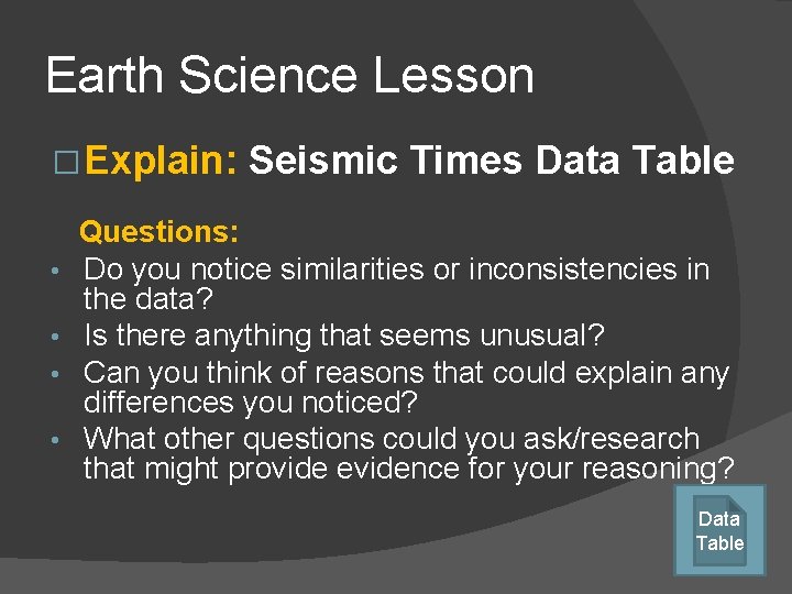 Earth Science Lesson � Explain: • • Seismic Times Data Table Questions: Do you