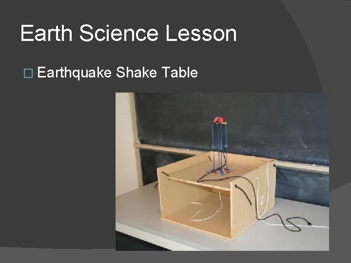 Earth Science Lesson � Earthquake Shake Table 