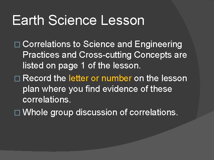 Earth Science Lesson � Correlations to Science and Engineering Practices and Cross-cutting Concepts are