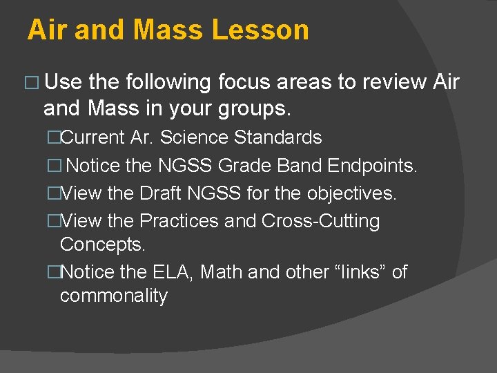 Air and Mass Lesson � Use the following focus areas to review Air and