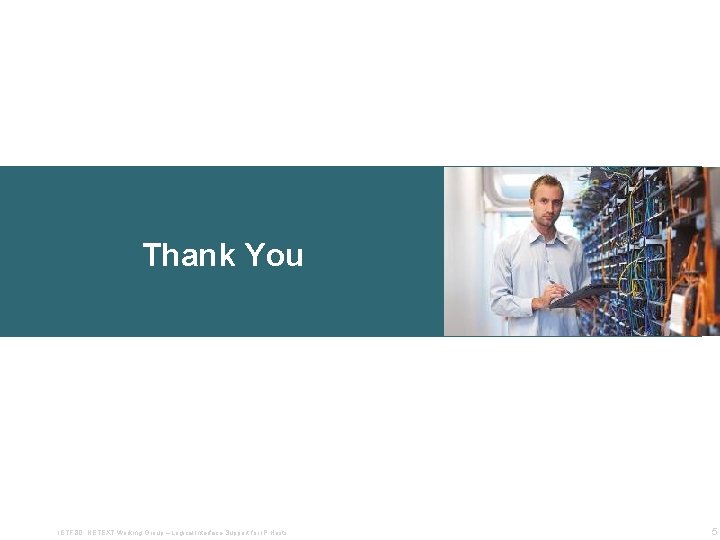 Thank You IETF 80: NETEXT Working Group – Logical Interface Support for IP Hosts