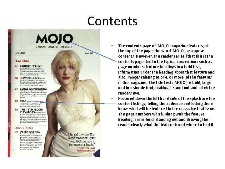 Contents • • The contents page of 'MOJO' magazine features, at the top of