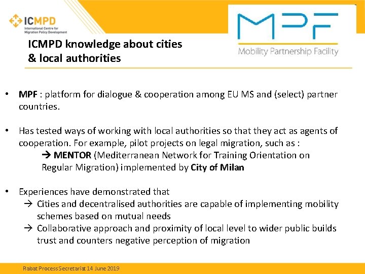 ICMPD knowledge about cities & local authorities • MPF : platform for dialogue &