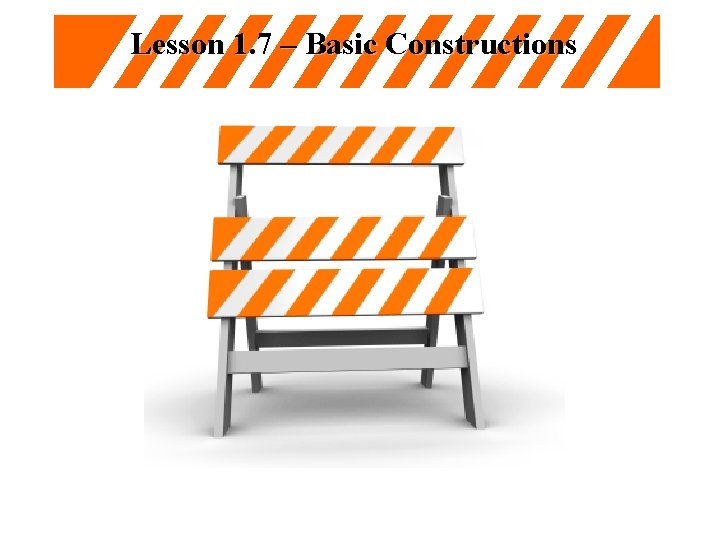 Lesson 1. 7 – Basic Constructions “Map. Quest really needs to start their directions
