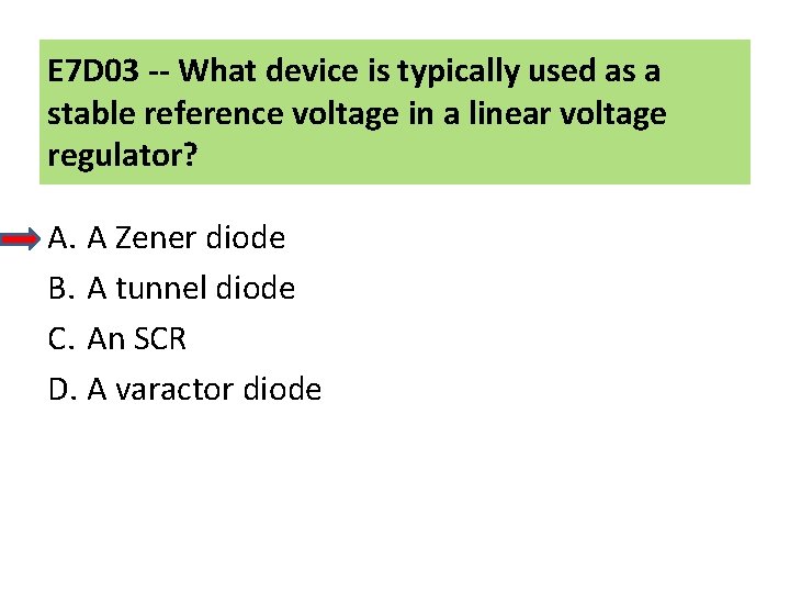 E 7 D 03 -- What device is typically used as a stable reference