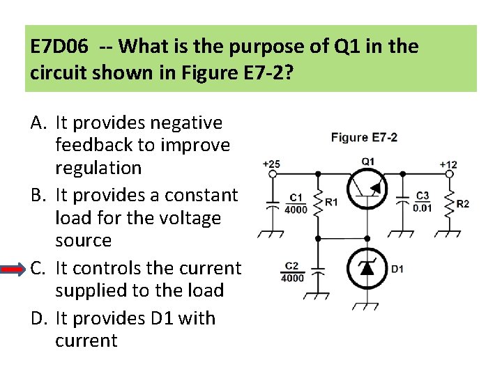 E 7 D 06 -- What is the purpose of Q 1 in the