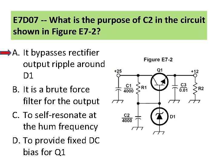 E 7 D 07 -- What is the purpose of C 2 in the