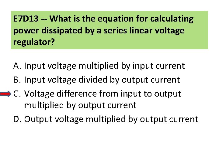 E 7 D 13 -- What is the equation for calculating power dissipated by