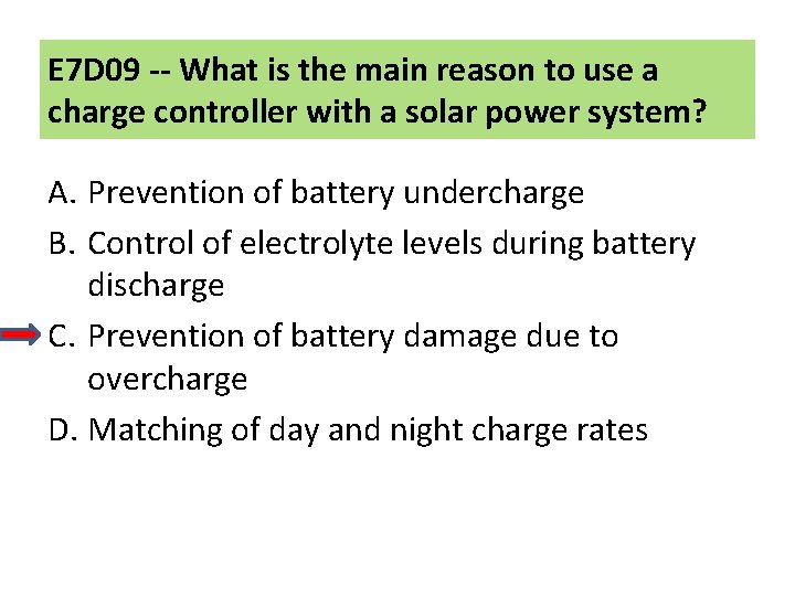 E 7 D 09 -- What is the main reason to use a charge