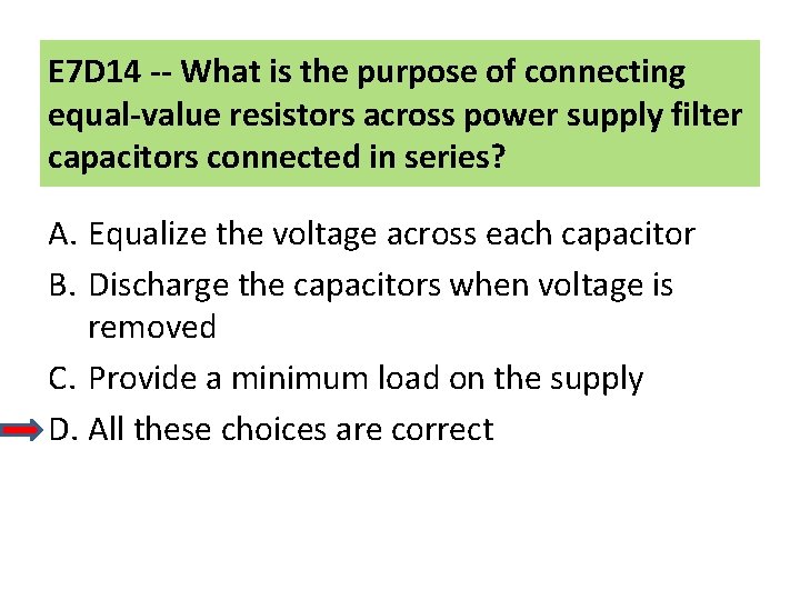 E 7 D 14 -- What is the purpose of connecting equal-value resistors across