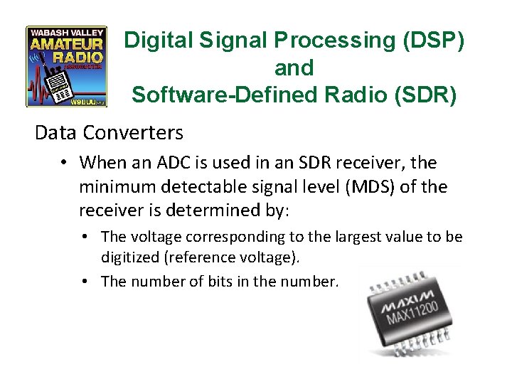 Digital Signal Processing (DSP) and Software-Defined Radio (SDR) Data Converters • When an ADC