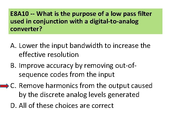 E 8 A 10 -- What is the purpose of a low pass filter