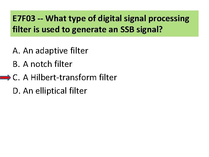 E 7 F 03 -- What type of digital signal processing filter is used