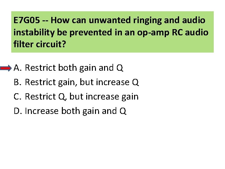 E 7 G 05 -- How can unwanted ringing and audio instability be prevented