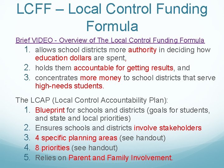 LCFF – Local Control Funding Formula Brief VIDEO - Overview of The Local Control