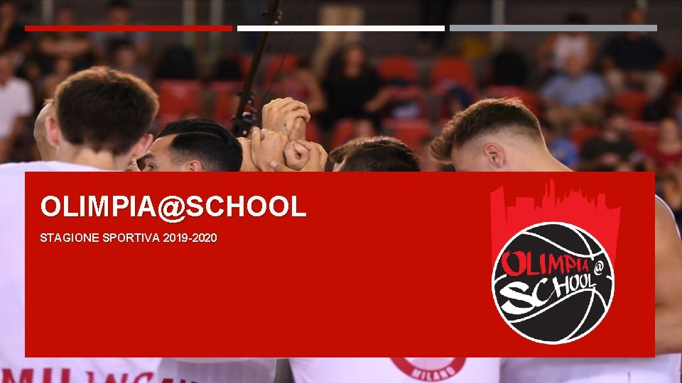 OLIMPIA@SCHOOL STAGIONE SPORTIVA 2019 -2020 