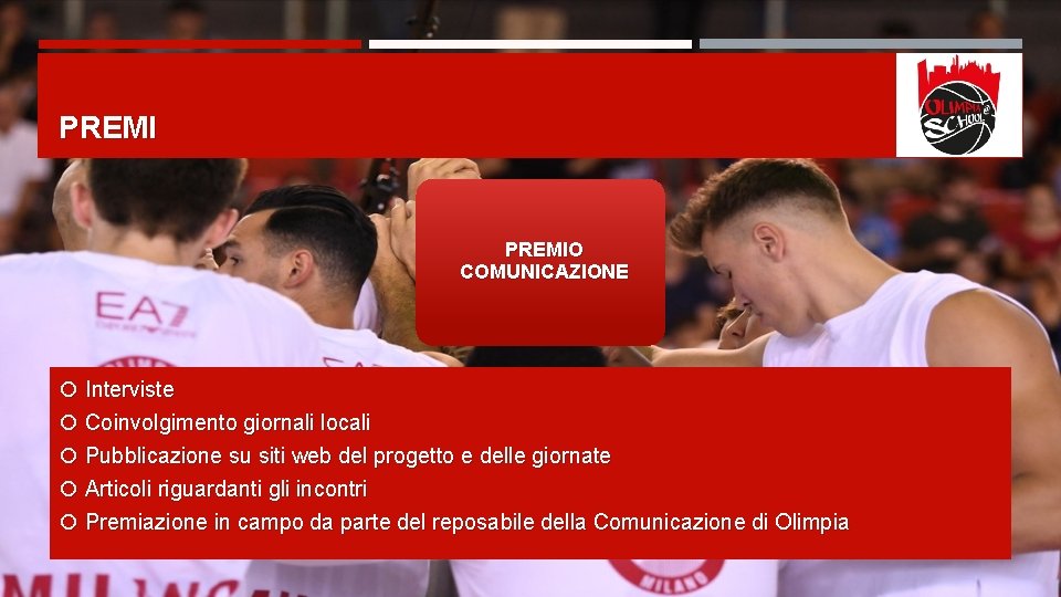 PREMIO COMUNICAZIONE Interviste Coinvolgimento giornali locali Pubblicazione su siti web del progetto e delle