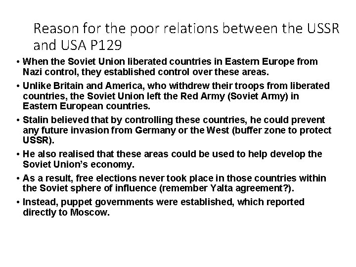 Reason for the poor relations between the USSR and USA P 129 • When