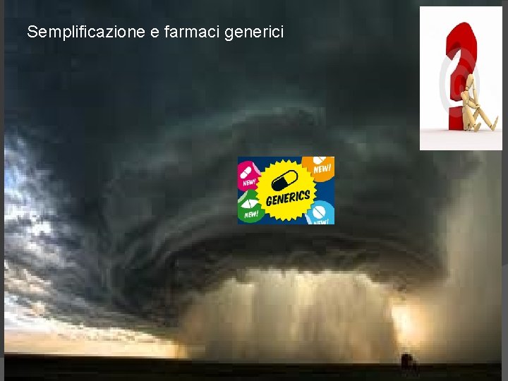 Semplificazione e farmaci generici 