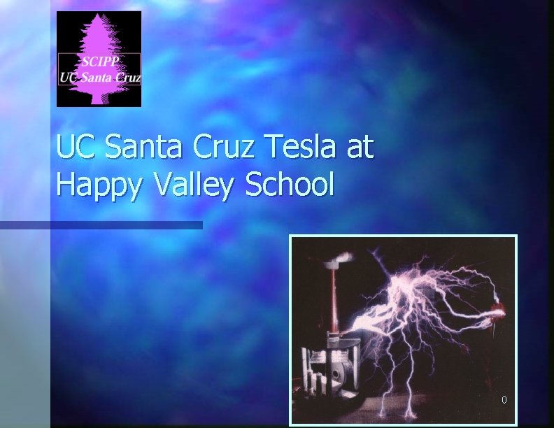 UC Santa Cruz Tesla at Happy Valley School 0 
