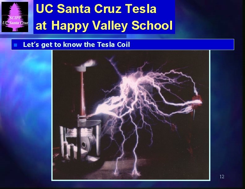 UC Santa Cruz Tesla at Happy Valley School n Let’s get to know the