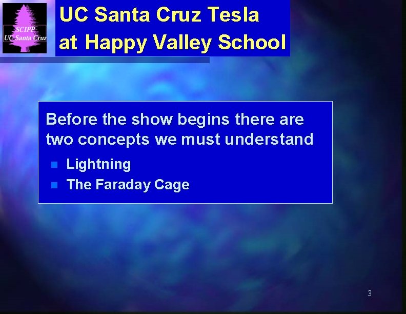 UC Santa Cruz Tesla at Happy Valley School Before the show begins there are