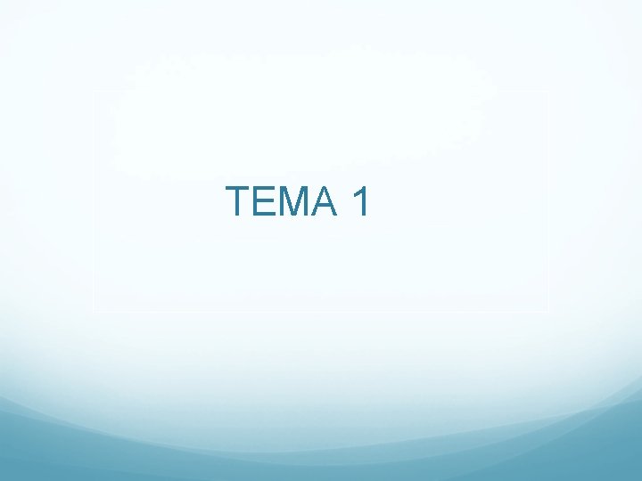 TEMA 1 