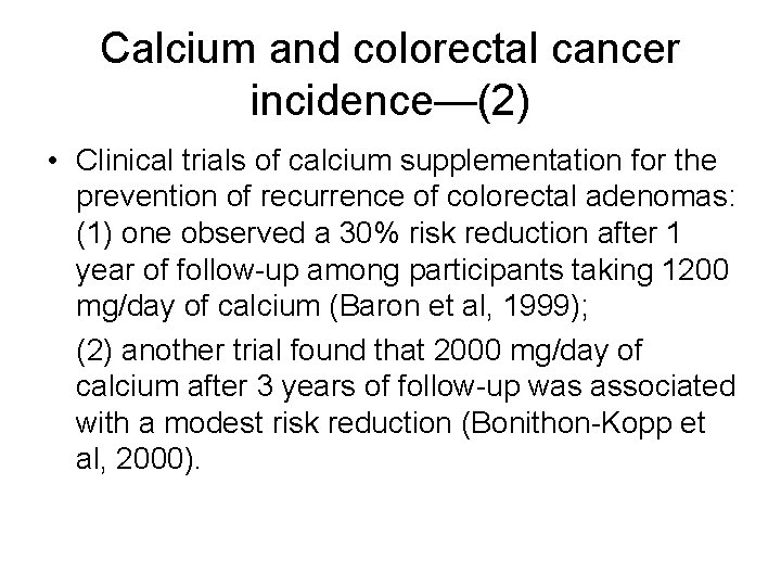 Calcium and colorectal cancer incidence—(2) • Clinical trials of calcium supplementation for the prevention