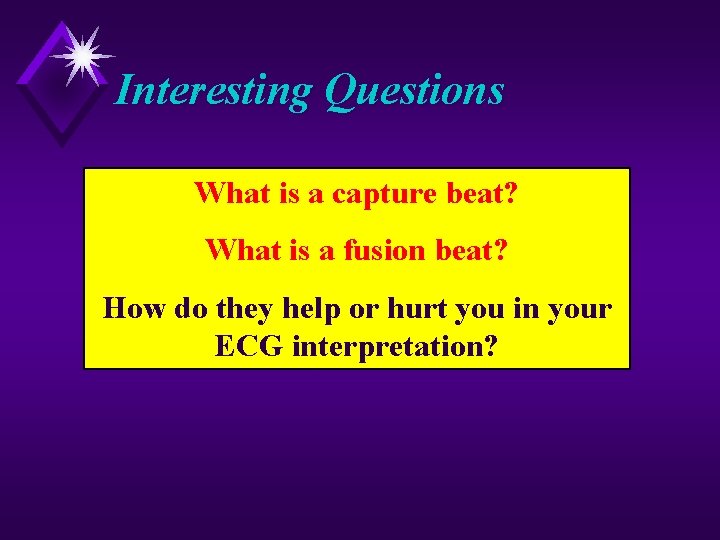 Interesting Questions What is a capture beat? What is a fusion beat? How do Interesting Questions What is a capture beat? What is a fusion beat? How do