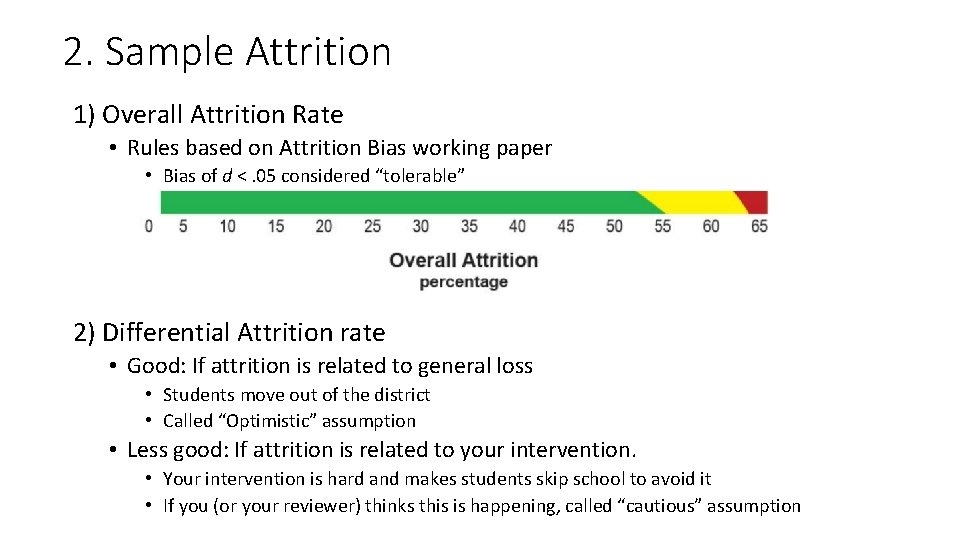 2. Sample Attrition 1) Overall Attrition Rate • Rules based on Attrition Bias working