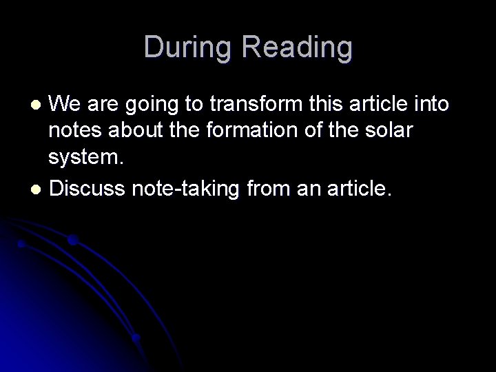 During Reading We are going to transform this article into notes about the formation