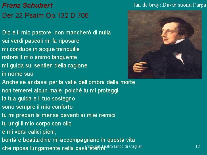 Franz Schubert Der 23 Psalm Op. 132 D 706 Jan de bray: David suona