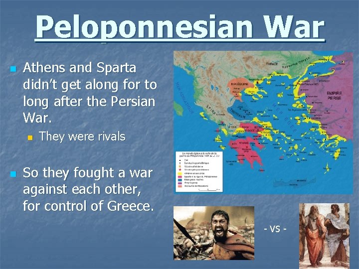 Peloponnesian War n Athens and Sparta didn’t get along for to long after the Peloponnesian War n Athens and Sparta didn’t get along for to long after the