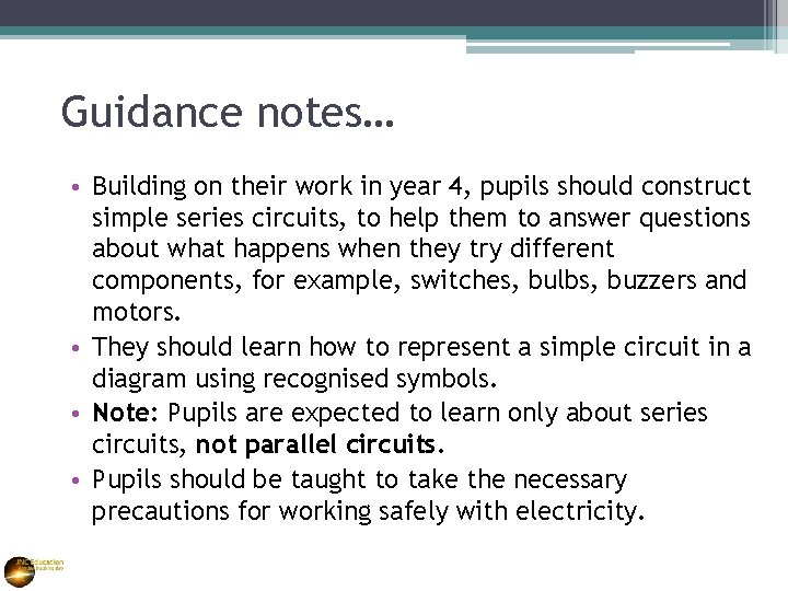 Guidance notes… • Building on their work in year 4, pupils should construct simple