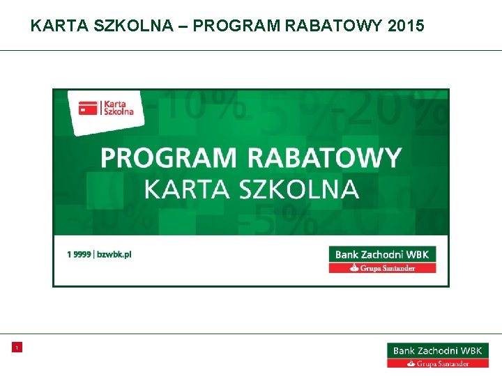 KARTA SZKOLNA – PROGRAM RABATOWY 2015 1 