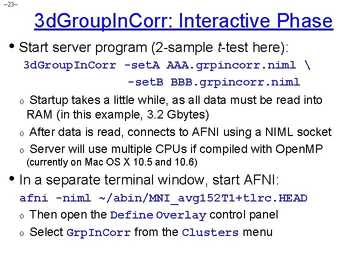 – 23– 3 d. Group. In. Corr: Interactive Phase • Start server program (2