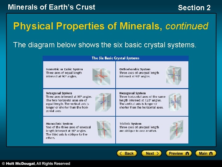 Minerals of Earth’s Crust Section 2 Physical Properties of Minerals, continued The diagram below