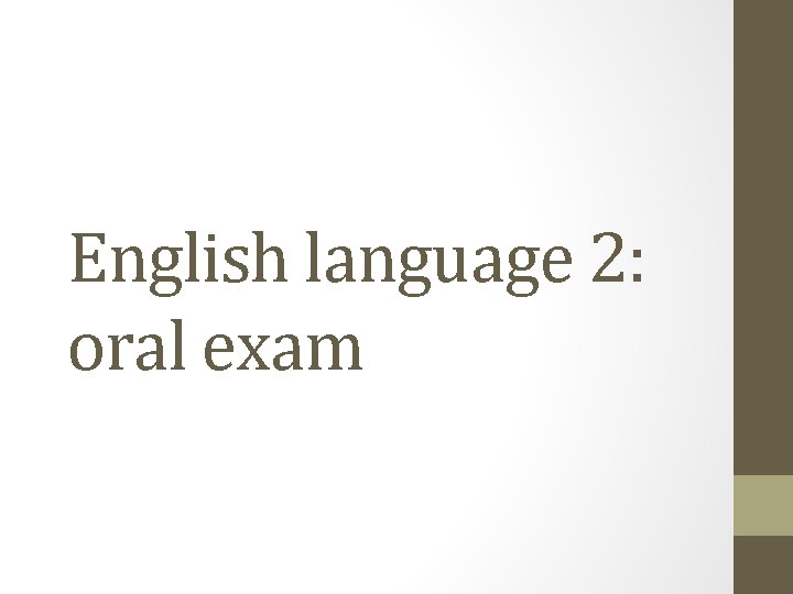 English language 2: oral exam 