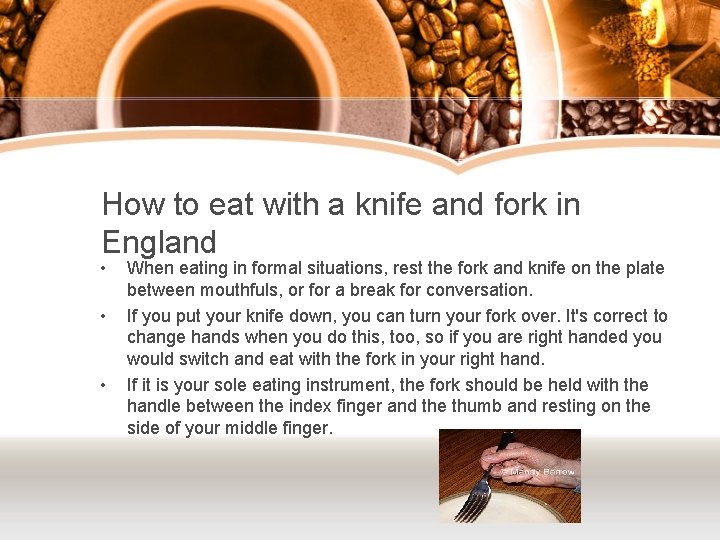 How to eat with a knife and fork in England • • • When