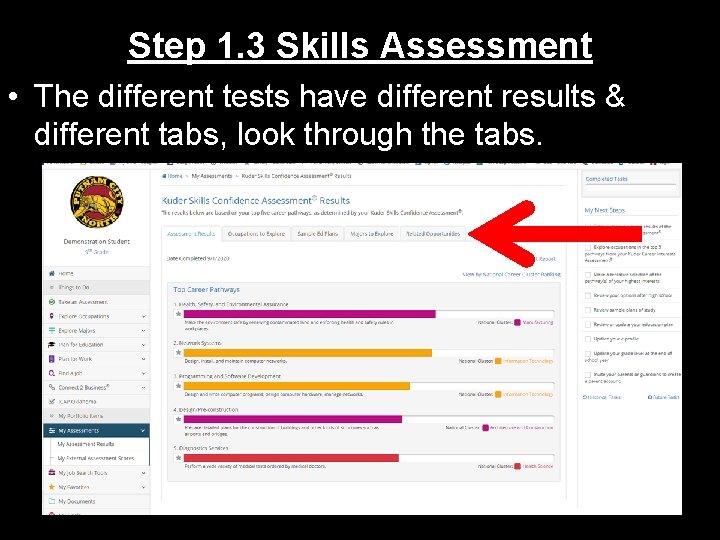 Step 1. 3 Skills Assessment • The different tests have different results & different
