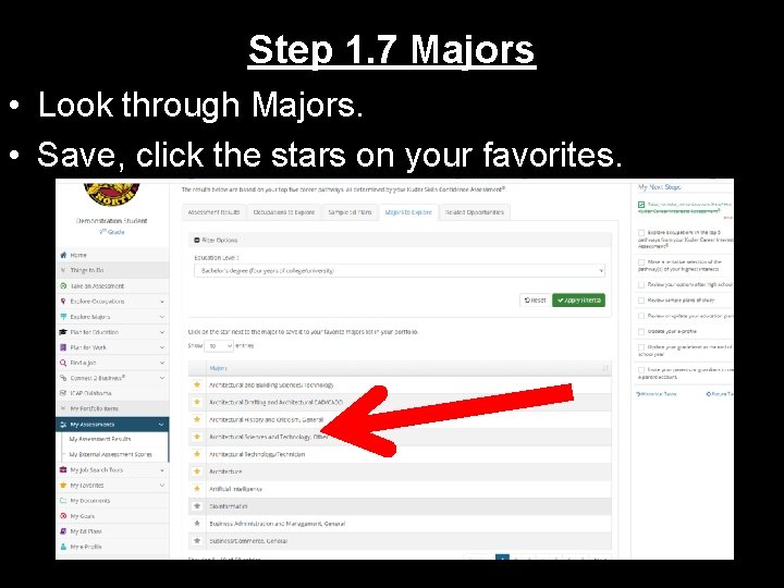 Step 1. 7 Majors • Look through Majors. • Save, click the stars on