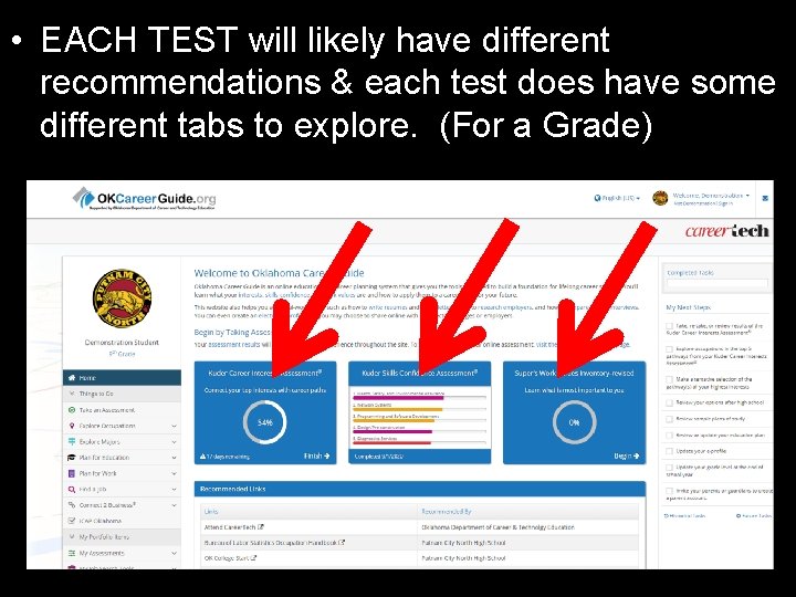  • EACH TEST will likely have different recommendations & each test does have