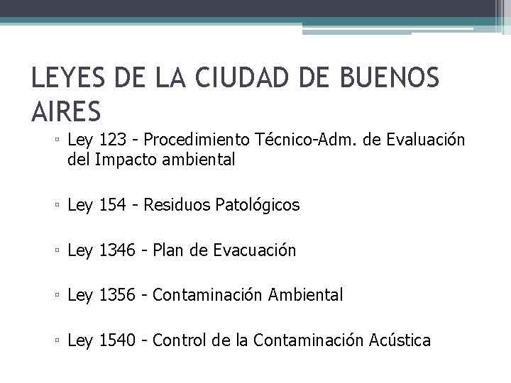 LEYES DE LA CIUDAD DE BUENOS AIRES ▫ Ley 123 - Procedimiento Técnico-Adm. de